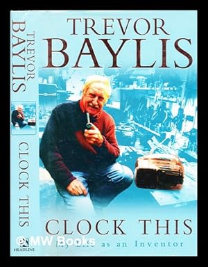Immagine del venditore per Clock this : my life as an inventor venduto da MW Books
