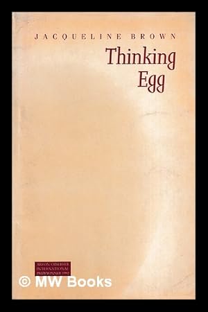 Bild des Verkufers fr Thinking egg / Jacqueline Brown zum Verkauf von MW Books