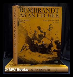 Seller image for Rembrandt as an etcher : a study of the artist at work. Complete in 2 volumes for sale by MW Books