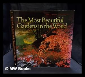 Image du vendeur pour The most beautiful gardens in the world / Introduction by Michel Baridon. Text by Jacques Bosser. Translated from the French by Clare Palmieri mis en vente par MW Books
