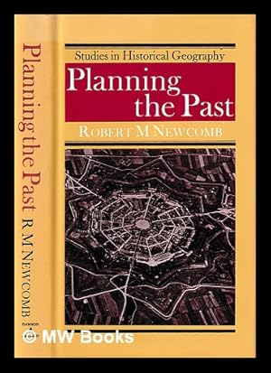 Imagen del vendedor de Planning the past : historical landscape resources and recreation / Robert M. Newcomb a la venta por MW Books