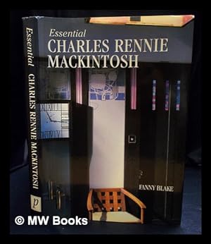 Seller image for Essential Charles Rennie Mackintosh / Fanny Blake for sale by MW Books