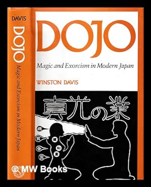 Imagen del vendedor de Dojo : magic and exorcism in modern Japan / Winston Davis a la venta por MW Books