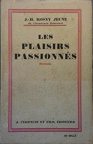 Immagine del venditore per Les plaisirs passionns. venduto da Librairie Et Ctera (et caetera) - Sophie Rosire