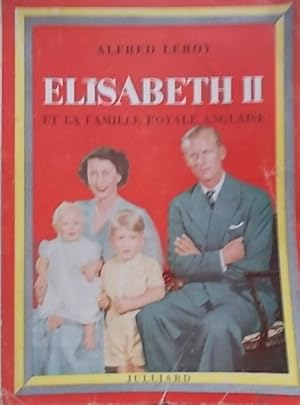 Imagen del vendedor de Elisabeth II et la famille royale anglaise. a la venta por Librairie Et Ctera (et caetera) - Sophie Rosire