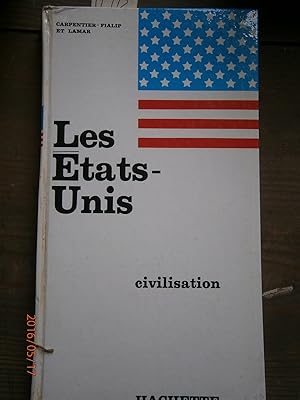 Seller image for Les Etats-Unis. Civilisation. for sale by Librairie Et Ctera (et caetera) - Sophie Rosire