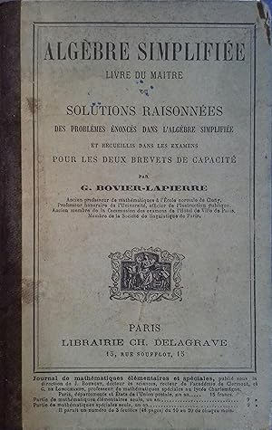 Seller image for Algbre simplifie. Solutions raisonnes des problmes noncs dans l'algbre simplifie. Vers 1910. for sale by Librairie Et Ctera (et caetera) - Sophie Rosire