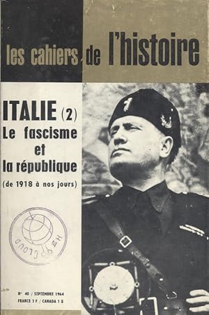 Seller image for Les Cahiers de l'histoire N 40 : Italie (2). Le fascisme et la rpublique. (De 1918  nos jours). Septembre 1964. for sale by Librairie Et Ctera (et caetera) - Sophie Rosire