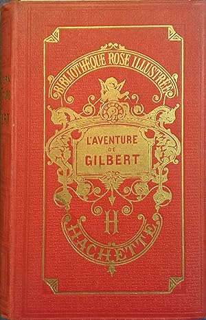 L'aventure de Gilbert.