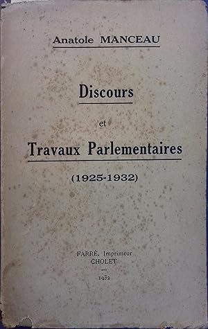 Discours et travaux parlementaires. (1925-1932).