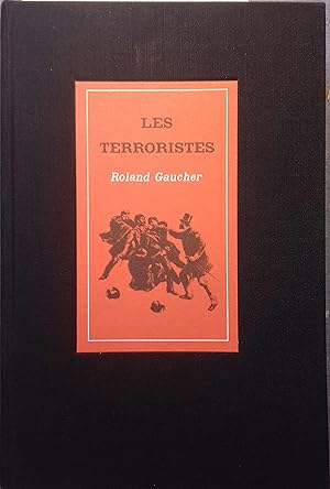 Bild des Verkufers fr Les terroristes. zum Verkauf von Librairie Et Ctera (et caetera) - Sophie Rosire