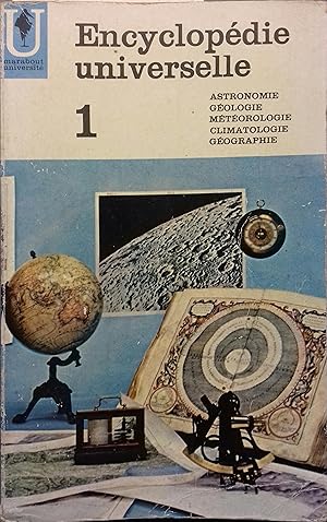 Image du vendeur pour Encyclopdie universelle. Tome 1 seul. Astronomie. Gologie. Mtorologie. Climatologie. Gographie. mis en vente par Librairie Et Ctera (et caetera) - Sophie Rosire