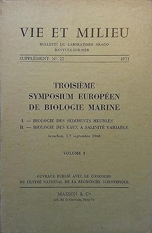 Vie et milieu, supplément N° 22 : Troisième symposium européen de biologie marine. Volume I seul....