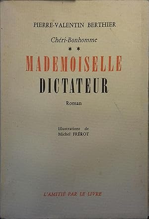 Imagen del vendedor de Mademoiselle dictateur. (Chri-Bonhomme - 2). a la venta por Librairie Et Ctera (et caetera) - Sophie Rosire