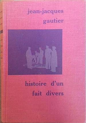Seller image for Histoire d'un fait divers. for sale by Librairie Et Ctera (et caetera) - Sophie Rosire