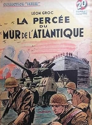 Imagen del vendedor de La perce du mur de l'Atlantique. a la venta por Librairie Et Ctera (et caetera) - Sophie Rosire