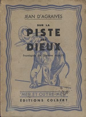 Imagen del vendedor de Sur la piste des dieux. a la venta por Librairie Et Ctera (et caetera) - Sophie Rosire