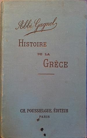 Seller image for Histoire de la Grce. Cours d'histoire, dition abrge. for sale by Librairie Et Ctera (et caetera) - Sophie Rosire