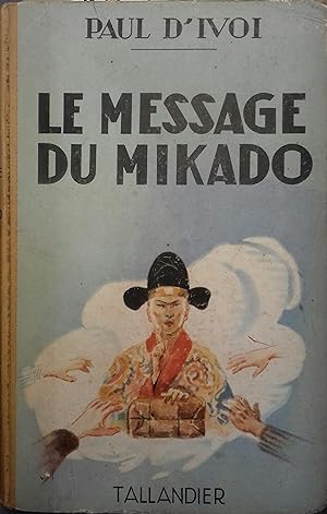 Le message du Mikado.