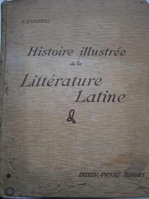 Image du vendeur pour Histoire illustre de la littrature latine. Prcis mthodique. mis en vente par Librairie Et Ctera (et caetera) - Sophie Rosire