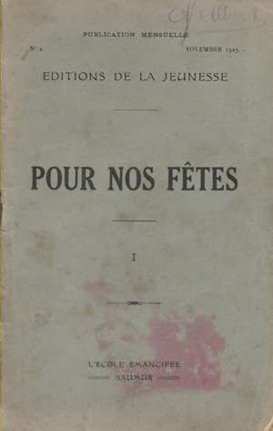 Bild des Verkufers fr Pour nos ftes. volume 1. Novembre 1927. zum Verkauf von Librairie Et Ctera (et caetera) - Sophie Rosire