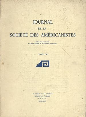 Journal de la société des américanistes. Tome LXI. (1972). Numéro consacré à des études sur le te...