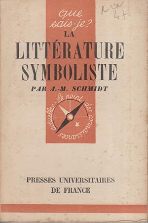 Imagen del vendedor de La littrature symboliste (1870-1900). a la venta por Librairie Et Ctera (et caetera) - Sophie Rosire