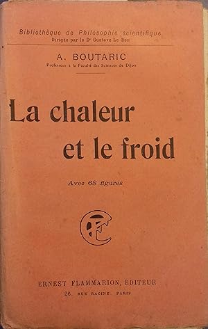 Seller image for La chaleur et le froid. Avec 68 figures. for sale by Librairie Et Ctera (et caetera) - Sophie Rosire