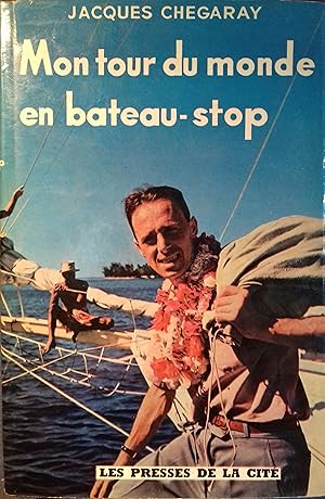 Imagen del vendedor de Mon tour du monde en bateau-stop. a la venta por Librairie Et Ctera (et caetera) - Sophie Rosire