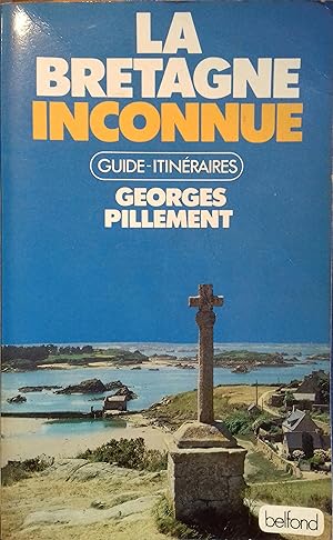 Seller image for La Bretagne inconnue. for sale by Librairie Et Ctera (et caetera) - Sophie Rosire