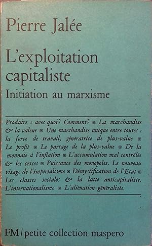 Seller image for L'exploitation capitaliste. Initiation au marxisme. for sale by Librairie Et Ctera (et caetera) - Sophie Rosire
