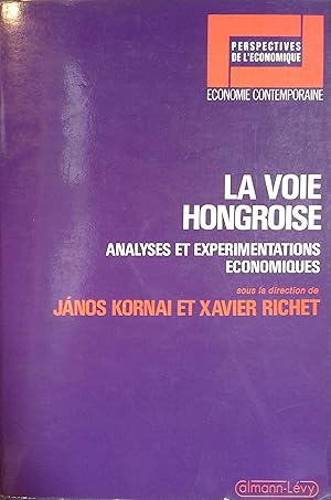 Imagen del vendedor de La voie hongroise. Analyses et exprimentations conomiques. a la venta por Librairie Et Ctera (et caetera) - Sophie Rosire