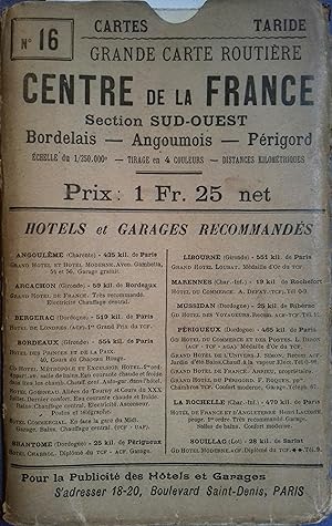 Seller image for Carte Taride N 16. Grande carte routire. Centre de la France. Section Sud-Ouest au 1 250 000e. Nouvelle carte de France  l'usage des cyclistes et automobilistes. Dbut XXe. Vers 1900. for sale by Librairie Et Ctera (et caetera) - Sophie Rosire