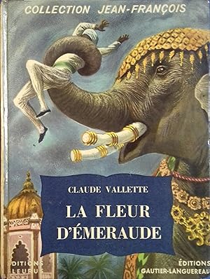 Seller image for La fleur d'Emeraude. for sale by Librairie Et Ctera (et caetera) - Sophie Rosire