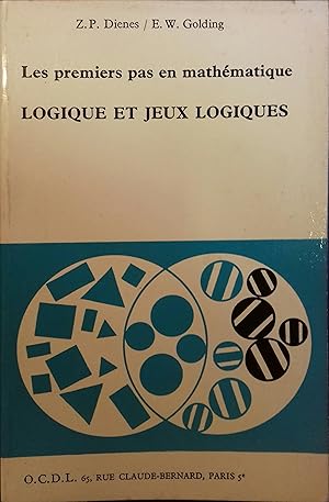 Seller image for Logique et jeux logiques. Les premiers pas en mathmatique, tome 1. Vers 1970. for sale by Librairie Et Ctera (et caetera) - Sophie Rosire