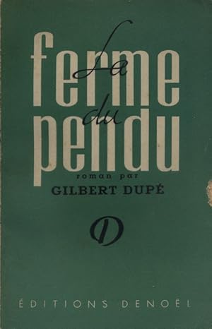 Imagen del vendedor de La ferme du pendu. a la venta por Librairie Et Ctera (et caetera) - Sophie Rosire