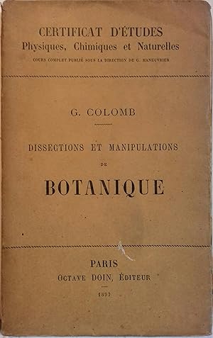 Bild des Verkufers fr Dissections et manipulations de botanique. zum Verkauf von Librairie Et Ctera (et caetera) - Sophie Rosire