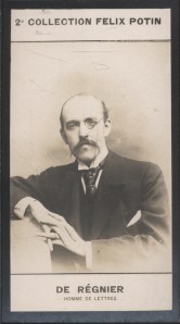 Seller image for Photographie de la collection Flix Potin (4 x 7,5 cm) reprsentant : Henri de Rgnier, homme de lettres. Dbut XXe. Vers 1900. for sale by Librairie Et Ctera (et caetera) - Sophie Rosire