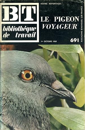 Bibliothèque de travail N° 691. Le pigeon voyageur. 1er octobre 1969.