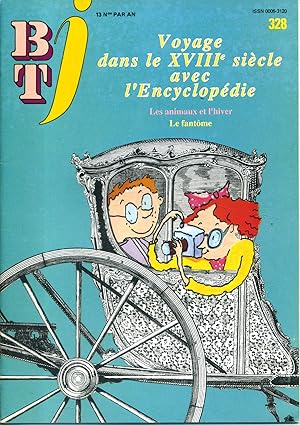 Bibliothèque de travail junior N° 328 : Voyage dans le XVIIIe siècle avec l'Encyclopédie.