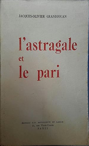 Imagen del vendedor de L'astragale et le pari. a la venta por Librairie Et Ctera (et caetera) - Sophie Rosire