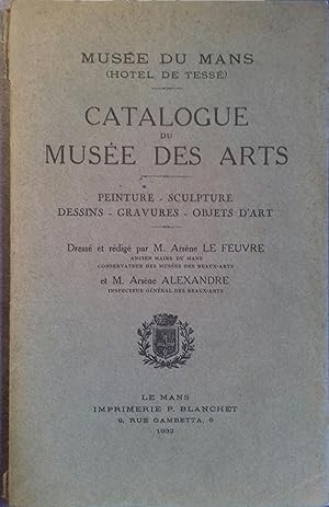 Imagen del vendedor de Muse du Mans (Htel de Tess) : Catalogue du Muse des Arts. Peinture - Sculpture - Dessins - Gravures - Objets d'art. a la venta por Librairie Et Ctera (et caetera) - Sophie Rosire