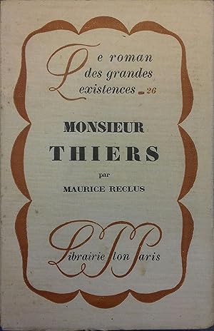 Imagen del vendedor de Monsieur Thiers. a la venta por Librairie Et Ctera (et caetera) - Sophie Rosire