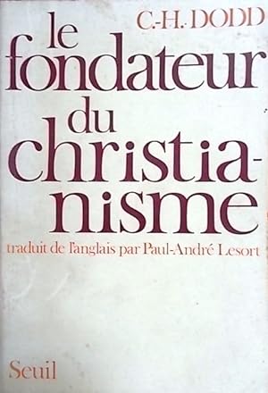 Seller image for Le fondateur du Christianisme. for sale by Librairie Et Ctera (et caetera) - Sophie Rosire