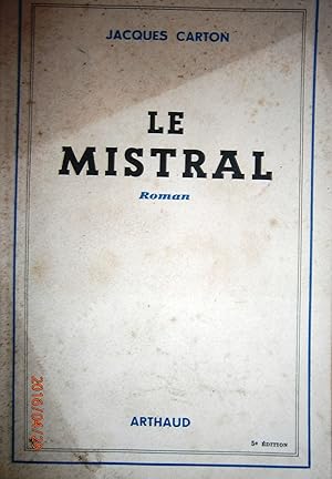 Imagen del vendedor de Le mistral. a la venta por Librairie Et Ctera (et caetera) - Sophie Rosire