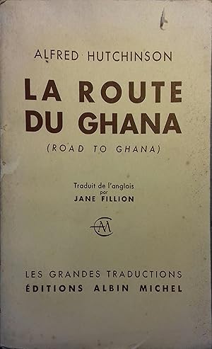 Imagen del vendedor de La route du Ghana. a la venta por Librairie Et Ctera (et caetera) - Sophie Rosire