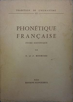 Seller image for Phontique franaise. Etude historique. for sale by Librairie Et Ctera (et caetera) - Sophie Rosire