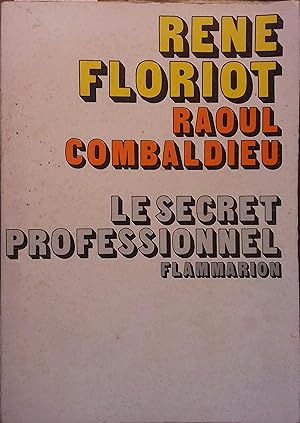Seller image for Le secret professionnel. for sale by Librairie Et Ctera (et caetera) - Sophie Rosire