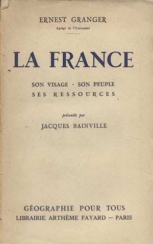 Image du vendeur pour La France. Son visage. - Son peuple. - Ses ressources. mis en vente par Librairie Et Ctera (et caetera) - Sophie Rosire