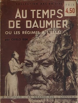 Au temps de Daumier ou les régimes à l'essai.